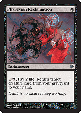 Phyrexian Reclamation - Commander 2013 Spoiler