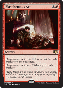 Blasphemous Act - Commander 2014 Spoiler