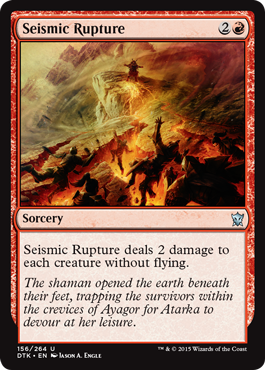 Seismic Rupture - Dragons of Tarkir Spoile