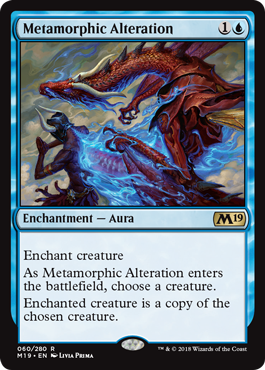 Metamorphic Alteration - Core Set 2019 Spoiler