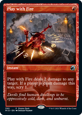 Play with Fire (Variant) - Innistrad Midnight Hunt Spoiler