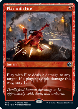 Play with Fire (Variant) - Innistrad Midnight Hunt Spoiler